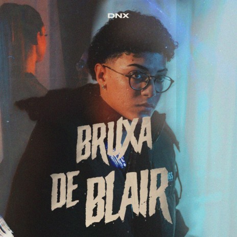 Bruxa de Blair | Boomplay Music