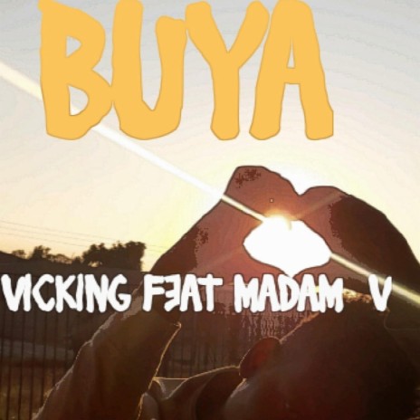 Buya (feat. Madam V) | Boomplay Music