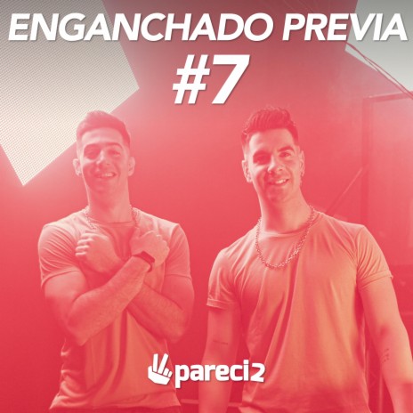 Enganchado Previa 7 | Boomplay Music