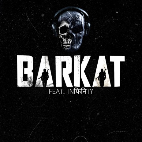 Barkat ft. Infinity | Boomplay Music