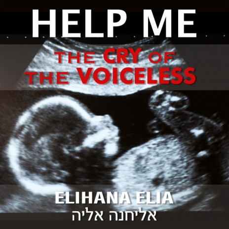 HELP ME (The Cry of The Voiceless)