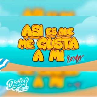 Así es que me gusta a mi (Remix)