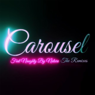 Carousel (The Remixes)
