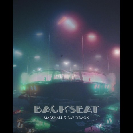 Backseat (feat. Rap Demon) | Boomplay Music