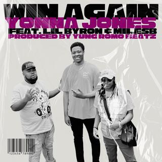 Win Again ft. Lil Byron & MilesB lyrics | Boomplay Music