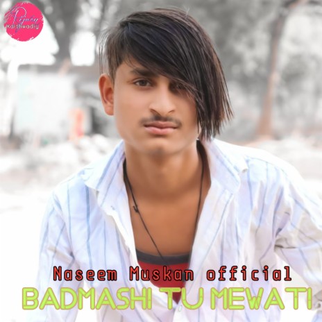 Badmashi Tu Mewati | Boomplay Music