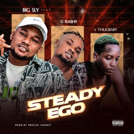 Steady Ego ft. Thugbaby & G Flashy | Boomplay Music