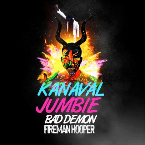 Kanaval Jumbie (Bad Demon) | Boomplay Music