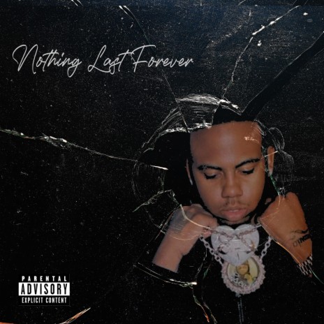 Nothing Last Forever | Boomplay Music