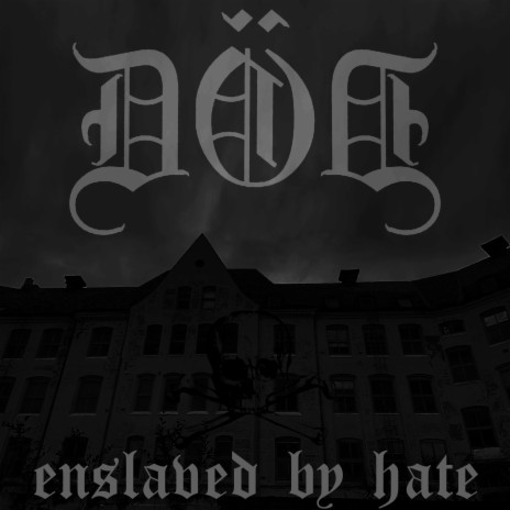 Enslaved by Hate