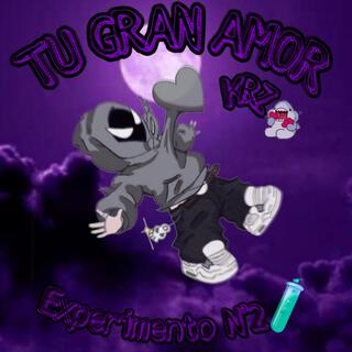 TU GRAN AMOR