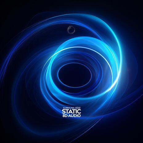 Static (8d Audio) ft. (((()))) | Boomplay Music