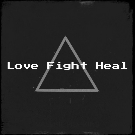 Love Fight Heal | Boomplay Music