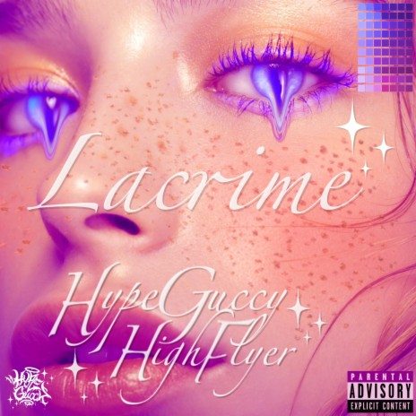 LACRIME ft. HYPEGUCCY | Boomplay Music