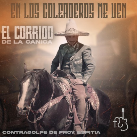El Corrido De La Canica | Boomplay Music