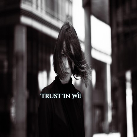 Trust In We | Boomplay Music