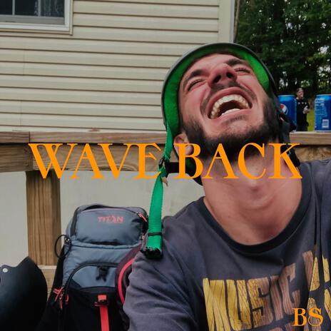 Wave Back ft. Jackson Whalan | Boomplay Music