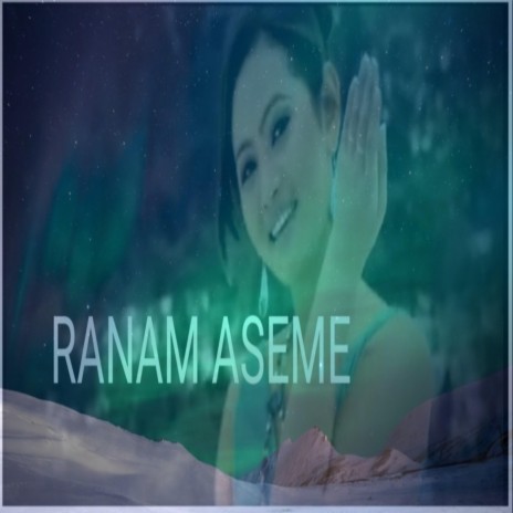 Ranam Aseme (Karbi Song) (feat. Nitu Timungpi) [with Bhaity Engti]