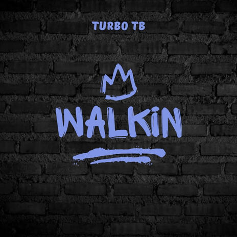 Walkin | Boomplay Music