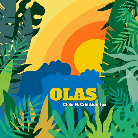 Olas ft. Crhistian Sax | Boomplay Music