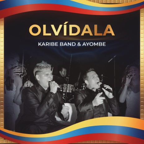 Olvidala ft. Ayombe | Boomplay Music