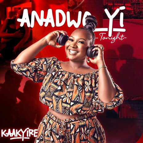 Anadwo Yi (Tonight) | Boomplay Music