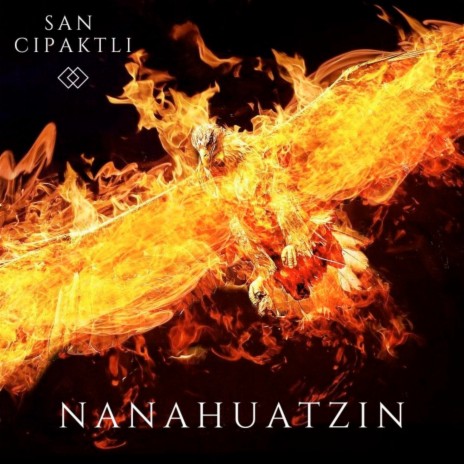 Nanahuatzin | Boomplay Music