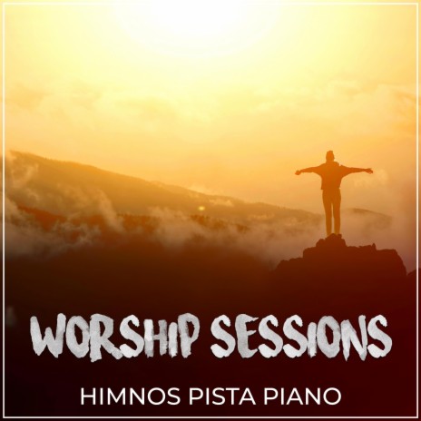 Worship Session #1 (Musica Para Orar y Meditar) | Boomplay Music