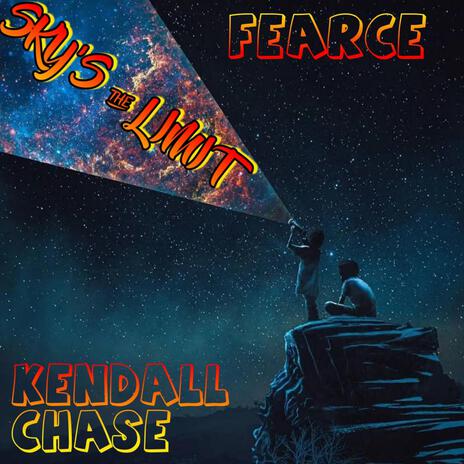 Sky's the limit ft. Kendall Chase | Boomplay Music