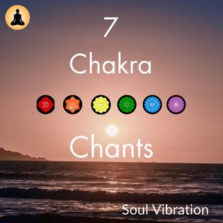 7 Chakra Chants (Meditations)