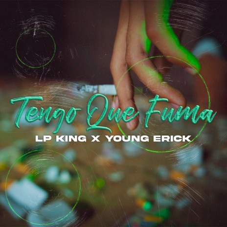 Tengo Que Fuma ft. Young Erick | Boomplay Music
