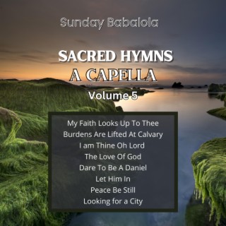 Sacred Hymns A Cappella Volume 5