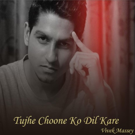 Tujhe Choone Ko Dil Kare | Boomplay Music