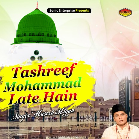 Tashreef Mohammad Late Hain (Islamic)