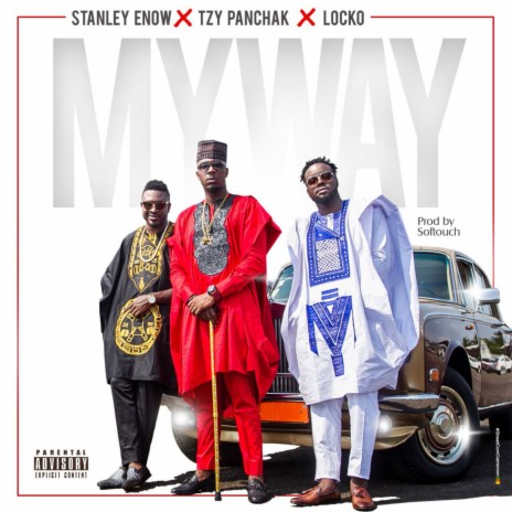 My Way ft. Tzy Panchako & Locko | Boomplay Music