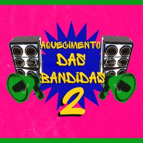 Aquecimento das Bandidas 2 ft. DJ L CHAVOSO