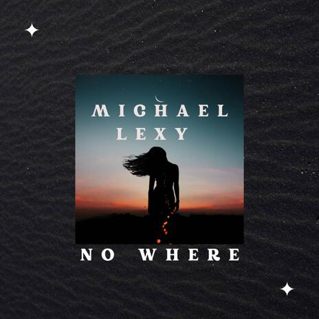 No Where | Boomplay Music