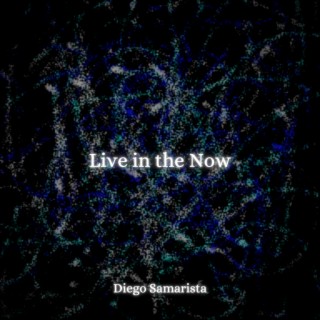 Live in the Now