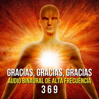 Gracias, Gracias, Gracias - Conecta con la Energía Divina del Universo