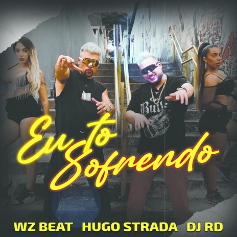 Eu to Sofrendo ft. Hugo Strada & DJ RD | Boomplay Music