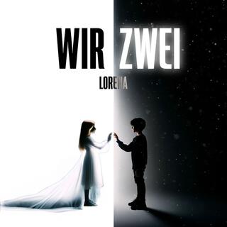 Wir Zwei ?¿ lyrics | Boomplay Music