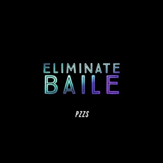 Eliminate Baile