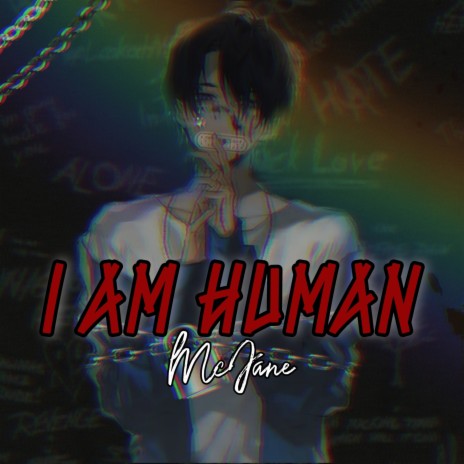 I Am Human | Boomplay Music