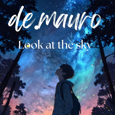 Look at the sky | Boomplay Music