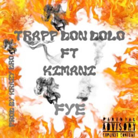 Fye ft. Kimani | Boomplay Music