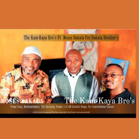 The Kam Kaya brothers (Mundipulutse) ft. Moses Sakala