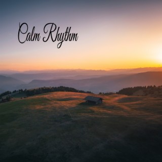 Calm Rhythm