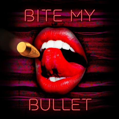 Bite My Bullet | Boomplay Music