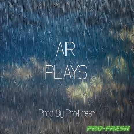 Air Plays | Boomplay Music