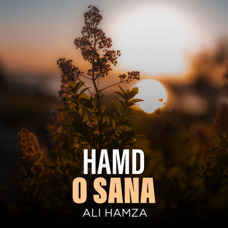 Hamd o Sana | Boomplay Music